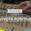 TOYOTA POSITIVE débarque en France !